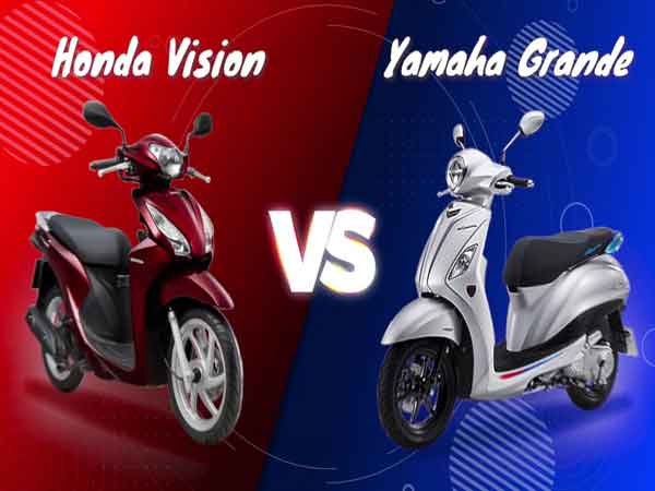 Nên mua Honda Vision hay Yamaha Grande?